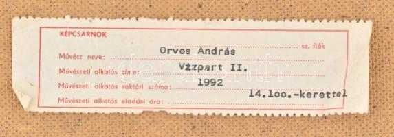 Orvos András (1939-): Vízpart II. Olaj, farost, jelzett. Hátoldalán Képcsarnok Vállalat címkéjével. ...
