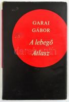 Garai Gábor: A lebegő atlasz. Bp., Szépirodalmi Könyvkiadó. Garai Gábor (1929-1987) költő, író által...