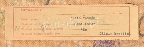 Arató István (1922-2010):Őszi bokor. Olaj, farost, jelzett,  hátoldalán autográf felirattal és Képcs...