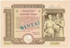 1955. "Hatodik Békekölcsön" nyereménykölcsön 25Ft-ról "MINTA!" felülbélyegzéssel, sorszám nélkül, szárazpecséttel lyukasztással érvénytelenítve T:I-