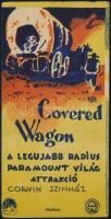 1924 Byssz Róbert (1893-1961): Covered Wagon. A legujabb Radius-Paramount világattrakció, Corvin Színház, film reklámos számolócédula, Bp., Reményi, 14x7 cm