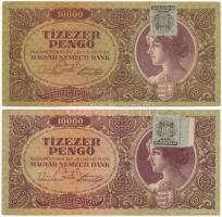 1945. 10.000P (2x) MNB bélyeggel, egyik bankjegyen fejjel lefelé felragasztva, másik bankjegyen ívszéli bélyeg ívszéllel felragasztva T:III