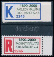 2001 Ragjegy kiállítás 1-1 db ajánlott (fogazott) és K ajánlott (vágott) ragjegy azonos sorszámmal