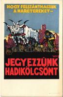 Hogy felszánthassuk a harctereket, jegyezzünk hadikölcsönt! / WWI Hungarian military war loan propaganda art postcard s: Haranghy (EK)