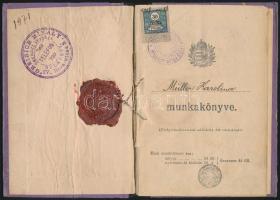 1908 Fizető pincérnő munkakönyve Radványi Béla és más vendéglősök aláírásával