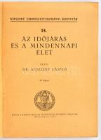Dr. Aujeszky László: Az időjárás és a mindennapi élet. Bp., 1933, Kir. M. Természettudományi Társula...