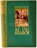 Tormay Cecile: Az ősi küldött. I. kötet. A csallóközi hattyú. Bp., 1934, Genius. Kiadói aranyozott, illusztrált egészvászon kötésben.