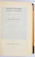 [Shakespeare, William:] Shakespeare összes drámái I-IV. köt.: I. kötet.: Királydrámák. II. kötet: Ví...