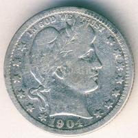 USA 1904. 1/4$ Ag "Barber" T:3
