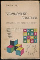 Simon Pál: Szórakozzunk számokkal. Matematikai mulatságok és játékok. Bp., 1943., Győző Andor. Kiadói kissé foltos papírkötés.