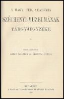 A Magy. Tud. Akadémia Széchenyi-Muzeumának tárgyjegyzéke. Összeáll.: Szily Kálmán, Viszota Gyula. Bp...