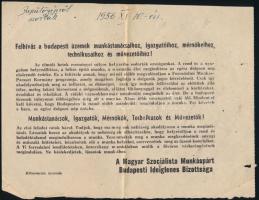 1956 A Magyar Szocialista Munkáspárt Budapesti Ideiglenes Bizottságának felhívása, röplap. Lap tetején kézzel írt 1956.XI.10. datálással és "repülőgépről szórták" feljegyzéssel. Hajtásnyommal, apró szakadással.