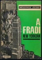 Mészáros József: A Fradi New Yorkban. Bp., 1965, Sport. Kiadói papírkötés