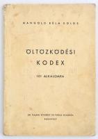 Mangold Béla Kolos: Öltözködési kodex 101 alkalomra. Bp., 1935, Vajna és Bokor. 38p. Papírkötésben, kissé foltos borítóval és lapokkal.