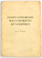 Kun Andor: Enyhítő körülmények Magyarország bűnperében. Bp.,[1946],Általános-ny. Kiadói papírkötés, foltos, kissé laza kötéssel.