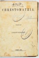 Chrestomathia az ifjúság számára. Szerk.: Vachot Sándorné. Pest, 1861, Engel és Mandello, 1 t.+10+ 269+3 p. Korabeli, kissé megviselt félvászon-kötés,