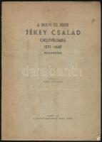 Baán Kálmán (összeállította): A bulyi és jékei Jékey család oklevéltára 1271-1660 regeszták. Bp., 1937, Magyar Családtörténeti Szemle.