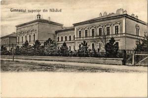 Naszód, Nasaud; Gimnasiul superior / Főgimnázium. M. Onisor kiadása / high school