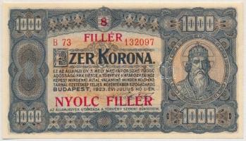 1923. 1000K "8 FILLÉR - NYOLC FILLÉR" "B73 132097" felülnyomással, nyomdahely jelölés nélkül T:I- kis sarokkopások Adamo K37B