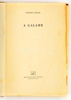 Teremi Gábor: A galamb. Bp, 1956, Mezőgazdasági Kiadó. Fekete-fehér és színes illusztrációkkal.  Fél...