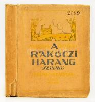 Mariay Ödön: A Rákóczi harang. Színmű három felvonásban. Bp, 1918, a Táltos kiadása. Papírkötésben, kissé kopott állapotban. 100 példányban jelent meg.