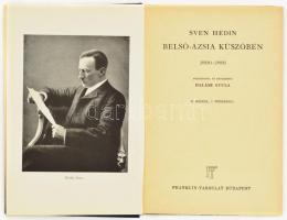 Sven Hedin: Belső- Ázsia küszöbén. 1890-1891. Halász Gyula fordítása. 31 képpel, 1 térképpel. Bp., é...