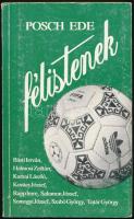 Posch Ede: Félistenek, 1990, Aréna Kiadó, papírkötés, a borító kicsit kopott