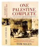 Tom Segev: One Palestine, Complete: Jews and Arabs Under the British Mandate. London, 2001, Abacus. Angol nyelven. Néhány fekete-fehér képpel illusztrált. Kiadói papírkötés, borítón törésnyomokkal.