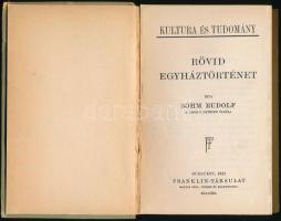 Sohm Rudolf: Rövid egyháztörténet. Bp, 1922, a Franklin-társulat kiadása. Egészvászon kötésben, kopo...
