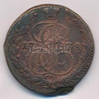 Orosz Birodalom 1778EM 5k Cu "II. Katalin" (51,97g) T:2- ph.   Russian Empire 1778EM 5 Kopeks Cu "Catherine II" (51,97g) C:VF edge error Krause C#59.3
