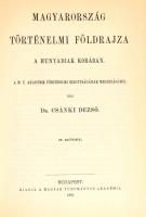 Csánki Dezső- Fekete Nagy Antal: Magyarország történelmi földrajza a Hunyadiak korában. I.-V. kötet....