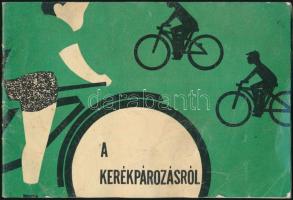 cca 1965-1970 A kerékpározásról, Bp., Állami Nyomda, foltos, régi kresz táblákkal, márka jelzésekkel, 12 sztl. lev.