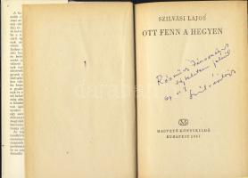 Szilvási Lajos: Ott fenn a hegyen, 1967 Magvető (dedikált!)