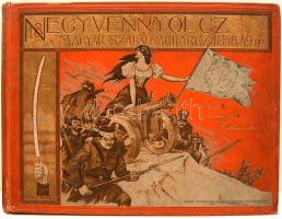 1848/49 A magyar szabadságharc története képekben, 1000 képpel. Szerkesztette: Jókai Mór, Bródy Sándor, Rákosi Viktor.  1898 Révai testvérek, Gottermayer N. könyvkötészet