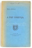 Kiss Arnold: A pap hárfája. Bp.,1904, Singer és Wolfner. Megfakult, szakadozott papírkötésben, kijáró lapokkal.
