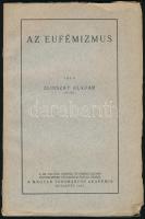Zlinszky Aladár: Az eufémizmus. Bp, 1931, a Magyar Tudományos Akadémia kiadása. Papírkötésben, helyenként összeragadt lapokkal és kissé szakadt borítóval.