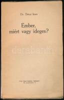 Dr. Décsi Imre: Ember, miért vagy ideges? Bp, én., Dick Manó kiadása. Papírkötésben, foltos, borítóv...