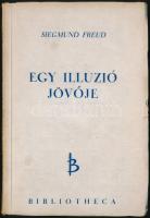 Siegmund Freud: Egy illuzió jövője. Dr. Schönberger István fordítása. Bp, 1945, Bibliotheca. Papírkötésben, kissé foltos, megfakult állapotban.