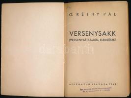 G. Réthy Pál: Versenysakk (versenyjátszmák, elemzések). Bp., 1943, Athenaeum. Papírkötésben, néhány ...