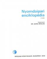 Dr Gara Miklós: Nyomdaipari enciklopédia. Budapest 1979. Műszaki Könyvkiadó. Sok színes képpel illusztrálva. Egészvászon-kötés, nylon-védőborítóval. Szép állapotban.