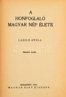 László Gyula: A honfoglaló magyar nép élete. Bp., 1944, Magyar Élet Kiadása. Második kiadás.  Visele...