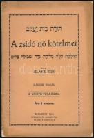 Blasz Ede: A zsidó nő kötelmei. Bp, 1912, szerzői. Második kiadás. Papírkötésben, kissé megfakult, foltos állapotban.
