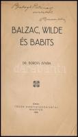 Dr. Boross István: Balzac, Wilde és Babits. Mezőtúr, 1926, Török Könyvkiadó hivatal. Szerző által de...