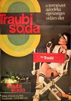 cca 1980 "Traubi soda a természet ajándéka, egészséges vidám élet", Traubisoda reklám plakát, feliratozva, ofszet, papír, Csathó&Ékes jelzéssel, lap bal alsó szélén kissé sérült és szakadt, hajtásnyommal, sarkaiban apró lyukakkal, 96x67 cm