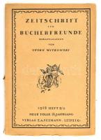 Georg Witkowski: Zeitschrift für Büchfreunde. Hrsg.: - -. 1923. Heft. 5/6. Neue Folge 15. Jahrgang. Leipzig, E. A. Seemann. Német nyelven. Kiadói papírkötés, felvágatlan lapokkal.