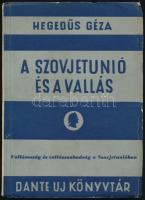 Hegedűs Géza: A Szovjetunió és a vallás. Bp., 1945, Dante. Kiadói papír kötésben.