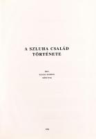 Szluha Márton: A Szluha család története. hn., 1996, Szerzői kiadás. Fekete-fehér fotókkal, nemzetsé...