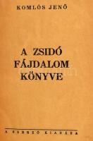 Komlós Jenő: A zsidó fájdalom könyve. Bp., é.n., szerző kiadása. Kiadói félvászon kötésben.