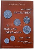 Beszeda Róbert: Pénzverés Erdélyben és Magyarországon 1613-1662 Pauker Nyomdaipari Kft. Budapest 2011. Szép állapotban.