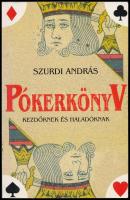 Szurdi András: Pókerkönyv kezdőknek és haladóknak, Bp, 1995, Ciceró Kiadó, Papírkötés